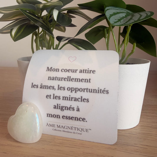 Aimant - "Mon coeur attire naturellement les âmes, les opportunités et les miracles alignés à mon essence"