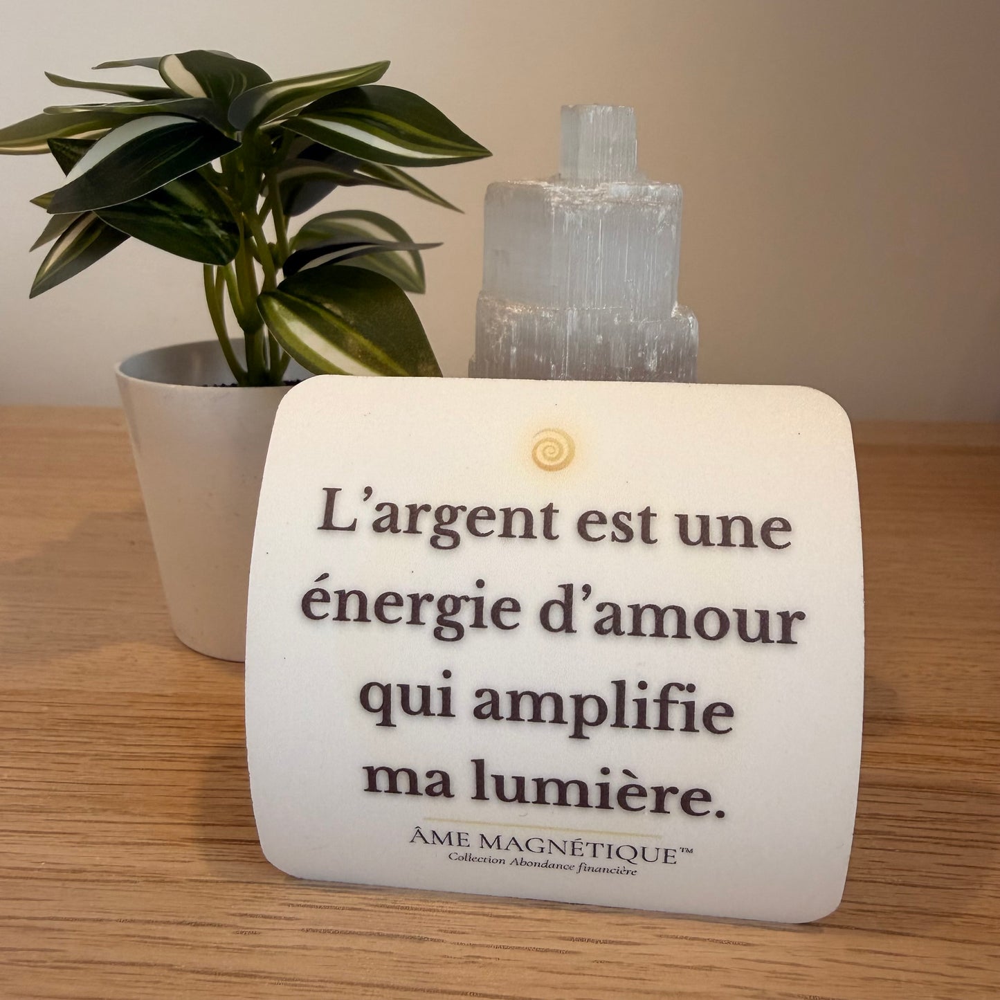 Aimant - "L'argent est une énergie d'amour qui amplifie ma lumière"