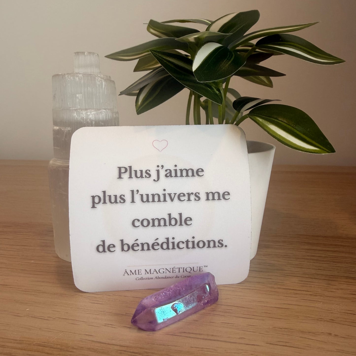 Aimant - "Plus j'aime plus l'univers me comble de bénédictions"