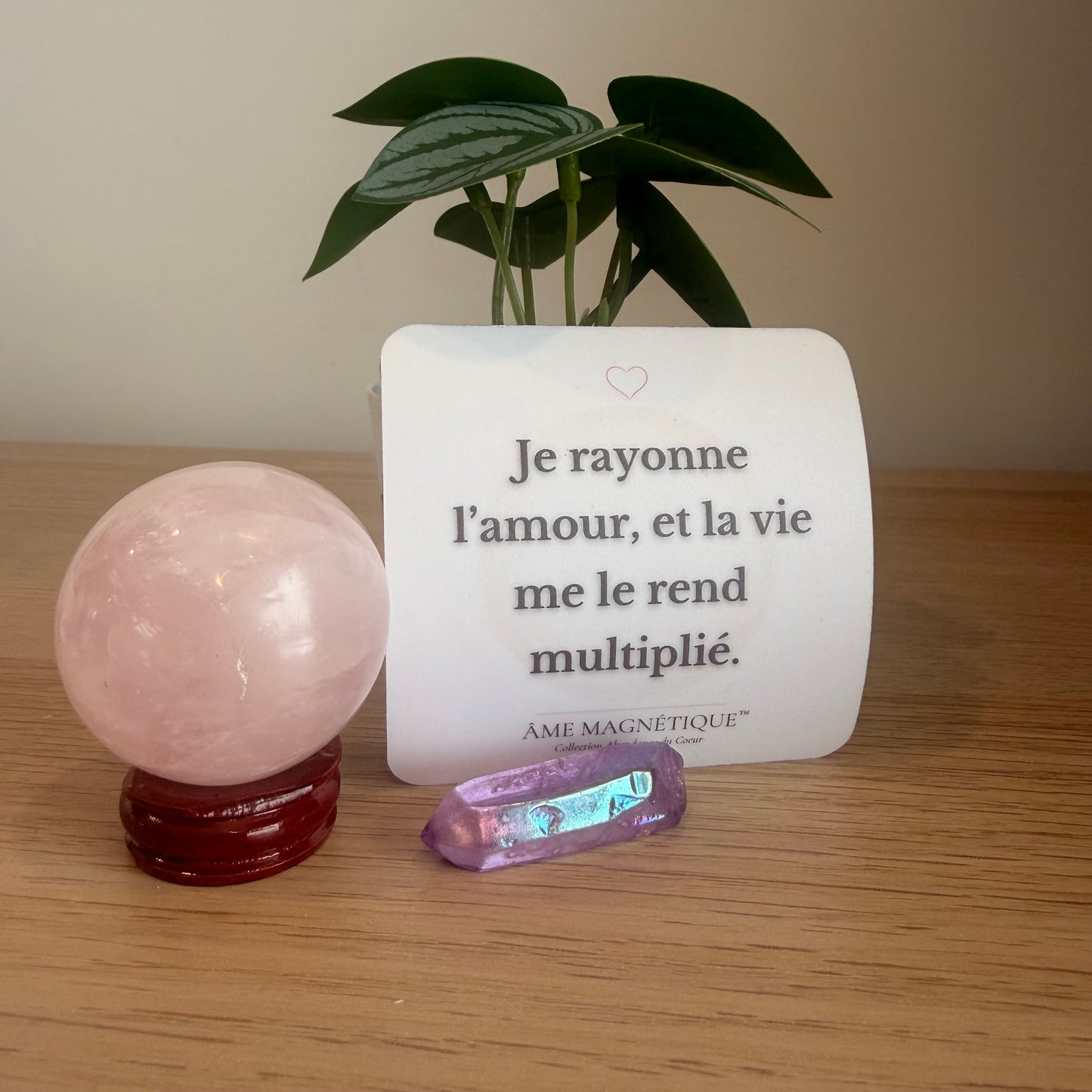 Aimant - "Je rayonne l'amour, et la vie me le rend multiplié"