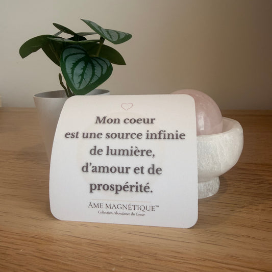 Aimant - "Mon coeur est une source infinie de lumière, d'amour et de prospérité"